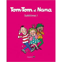 Tom-Tom et Nana, Tome 32: Subliiimes ! (Français) Broché de Laurence Gillot