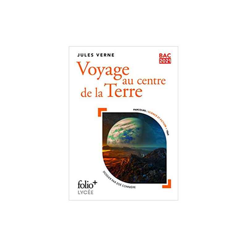 Bac 2021 : Voyage au centre de la Terre de Jules Verne