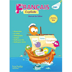 Français Explicite CM1 - Livre de l'élève - Ed. 20179782017009283