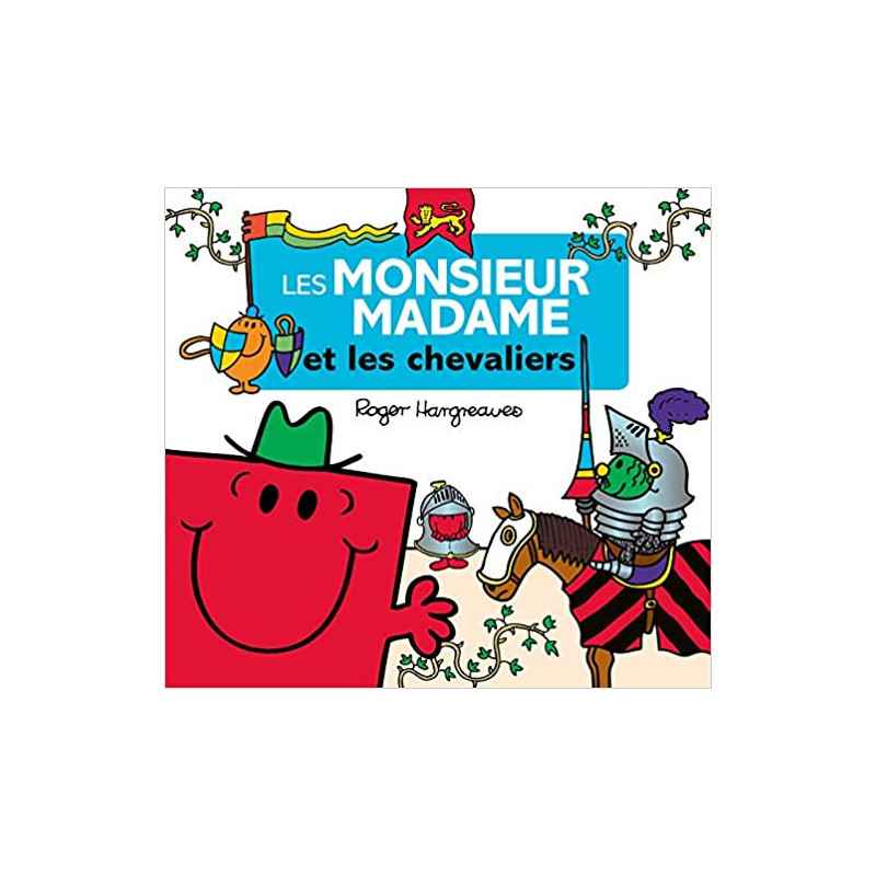 Les Monsieur Madame - Les Monsieur Madame et les chevaliers de Roger Hargreaves9782012042681
