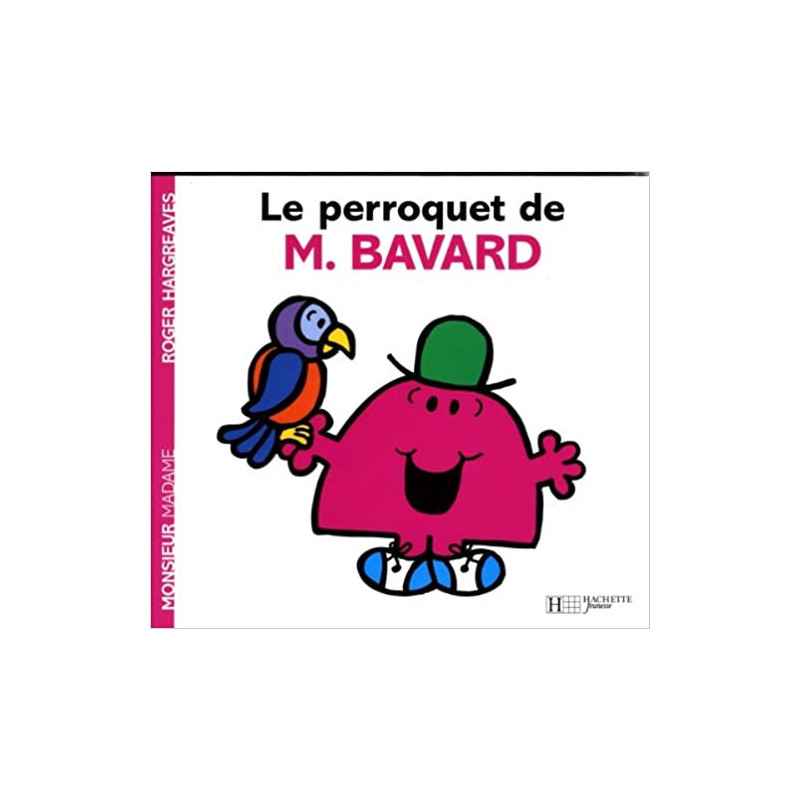 Le perroquet de Monsieur Bavard de Roger Hargreaves