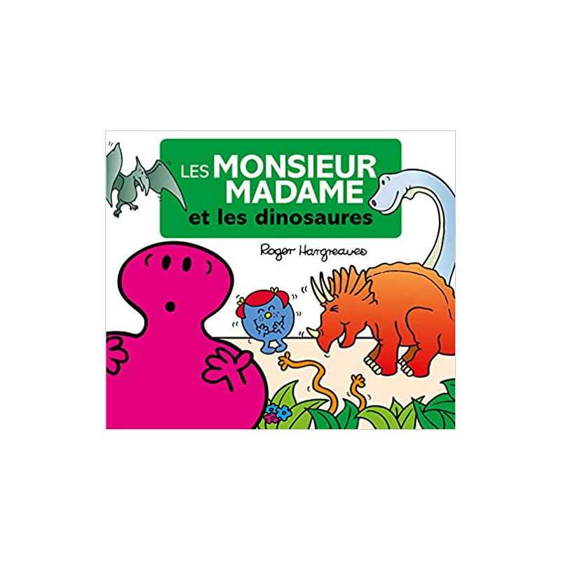 Les Monsieur Madame à travers les âges - Les dinosaures de Roger Hargreaves9782013987424