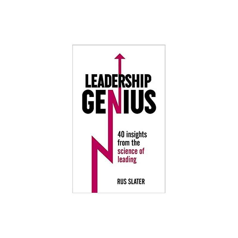 Leadership Genius: 40 insights From the science of leading de Rus Slater9781473609273