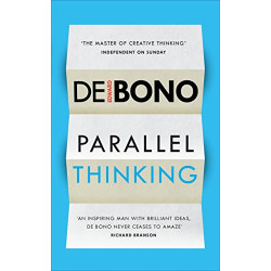 Parallel Thinking de Edward de Bono